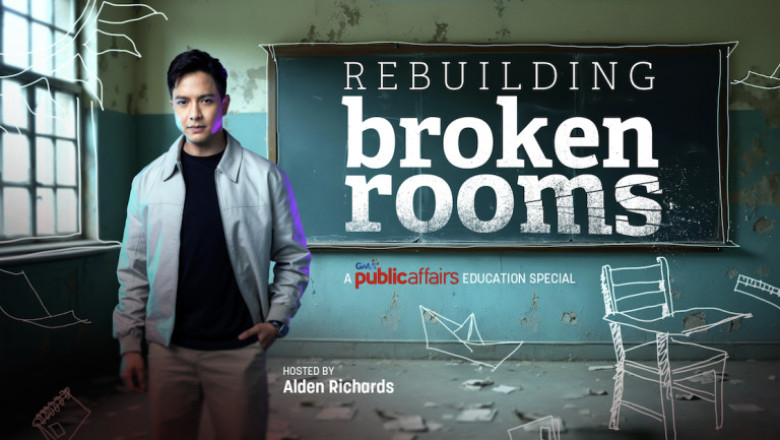 Rebuilding Broken Rooms:  Alden Richards takes a closer look at the country’s learning crisis